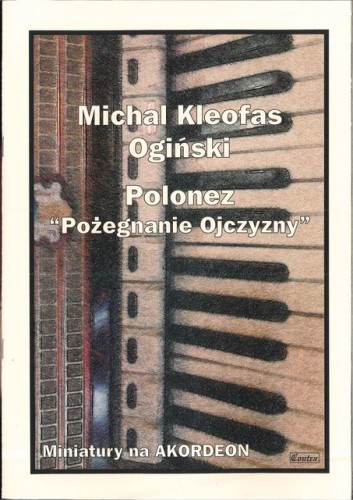 CONTRA Ogiński M. K.: Polonez Pożegnanie Ojczyzny na akordeon-101307