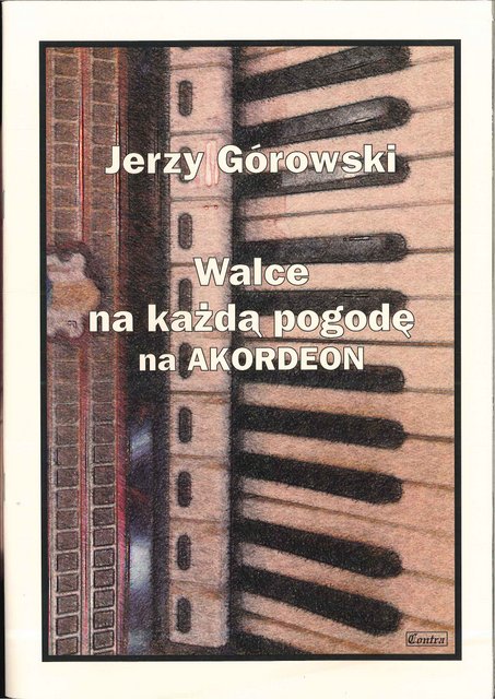 CONTRA Górowski J.: Walce na każdą pogodę na akordeon-101306
