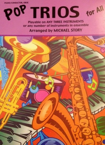 POP TRIOS FOR ALL PIANO/CONDUCTOR, OBOE ARRANGED BY MICHAEL STORY-102192