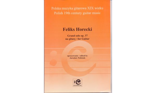 Horecki Feliks, Grand Solo op. 37 na gitarę (pour Guitar)-110037