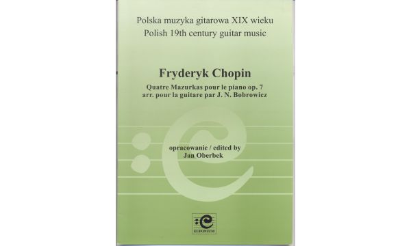 Chopin Fryderyk: Quatre Mazurkas pour le piano op. 7 - arr. pour la guitare (J. N. Bobrowicz)-110032