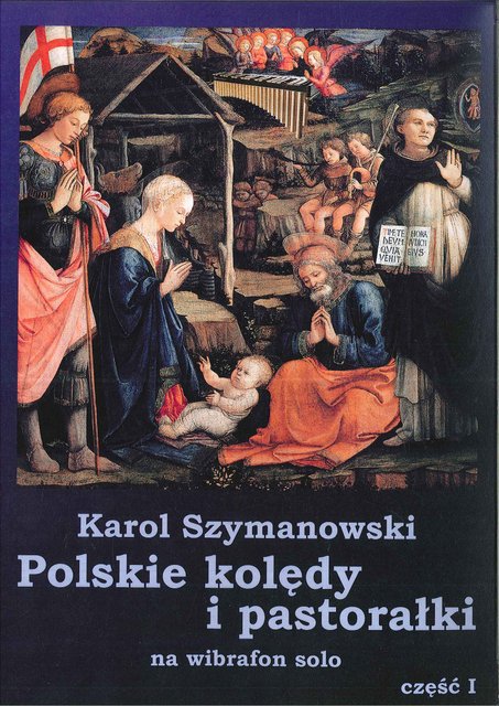 Szymanowski Karol, Polskie Kolędy i pastorałki na wibrafon/fortepian solo cz. 1 -100721