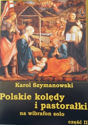 Szymanowski Karol, Polskie Kolędy i pastorałki na wibrafon/fortepian solo cz. 2-103498