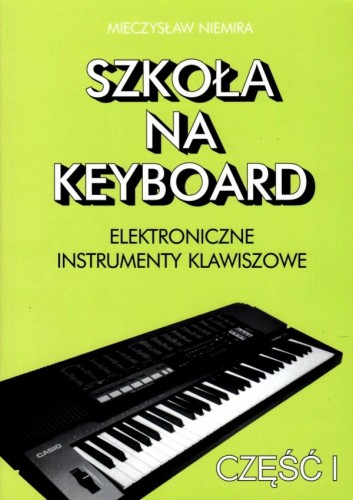 NIEMIRA M.: Szkoła na keyboard z.1-108579