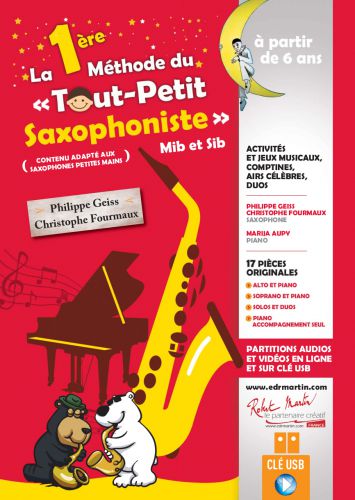 GEISS Philippe/FOURMAUX Christophe : La 1ERE Methode du tout petit saxophoniste-108126