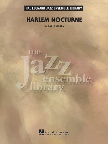 HARLEM NOCTURNE for Jazz Ensemble by E. Hagen-110407