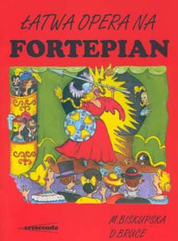 Biskupska Małgorzata, Bruce David: Łatwa opera na fortepian-100057