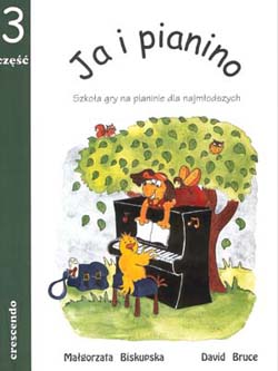 Biskupska Małgorzata, Bruce David: Ja i pianino cz. 3-100071
