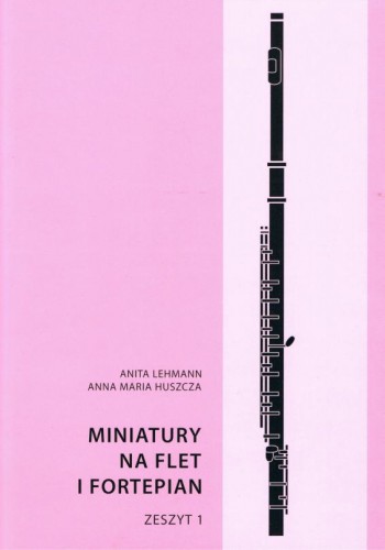 Lehmann, Huszcza, Miniatury na flet i fortepian cz. 1-101296