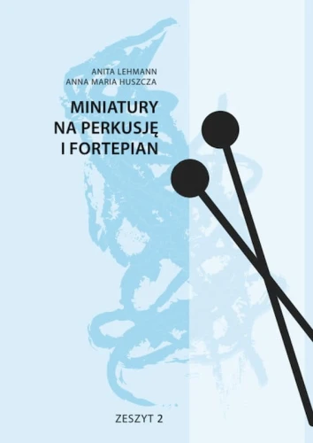 Lehmann, Huszcza, Miniatury na perkusję i fortepian cz. 2-118640