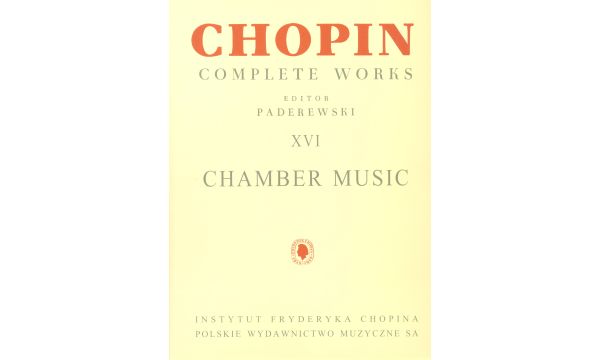 Chopin, Fryderyk: Chamber Music, Utwory kameralne - partytura i głosy-100186