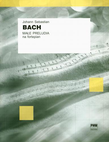 Bach Johann Sebastian: Małe preludia na fortepian-100000