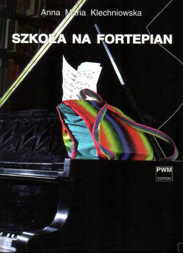 KLECHNIOWSKA Anna Maria: Szkoła na fortepian-100088