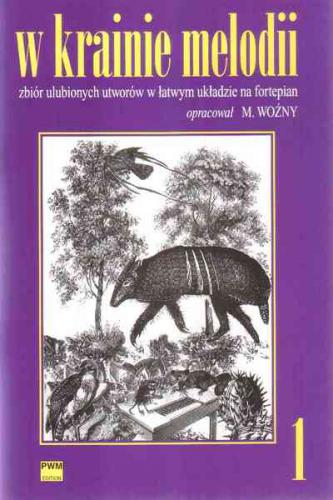 Woźny Michał, W krainie melodii z.1 zbiór ulubionych utworów w łatwym układzie na fortepian-100669