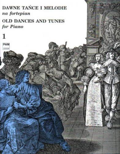 Dawne tańce i melodie na fortepian, zeszyt 1 (ed. Hoffman/Rieger) -100076