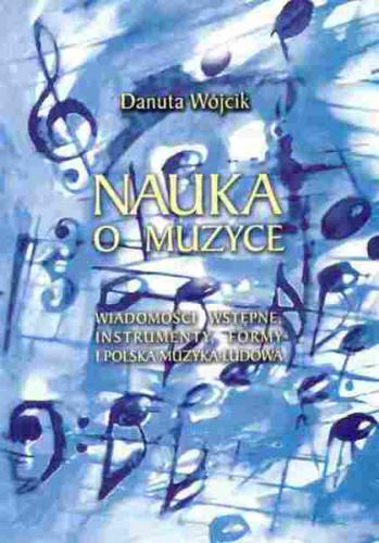 Wójcik  Danuta - Nauka o muzyce-100722