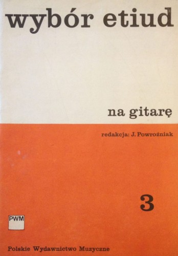 Powroźniak Józef, Wybór etiud na gitarę z. 3-102171