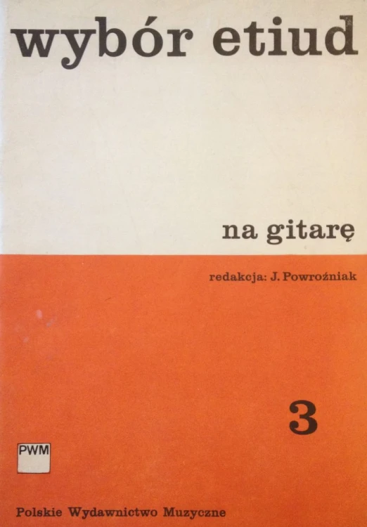 Powroźniak Józef, Wybór etiud na gitarę z. 3-102171