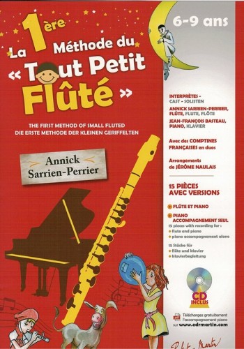 Sarrien Perrier Annick: La Premiere Methode du tout Petit Flute, (Szkoła Gry na flecie poprzecznym cz. 1, dla dzieci 6-9 lat)-101651