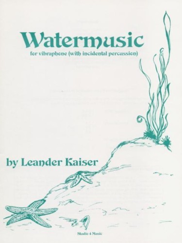 KAISER Leander:"Watermusic" for vibraphowith incidental percussion-110011