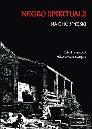 TRIANGIEL Sołtysik Włodzimierz, Negro Spirituals na chór męski-102363