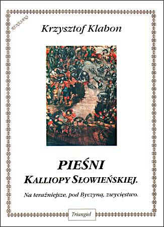 TRIANGIEL Klabon Krzysztof, Pieśni Kalliopy Słowieńskiej na chór mieszany lub żeński oraz na głos solo z lutnią (gitarą)-102355
