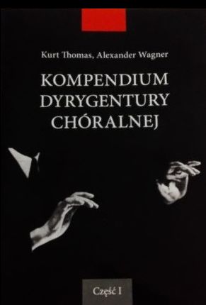 Thomas K. Wagner A., Kompendium dyrygentury chóralnej T. 1 -102342