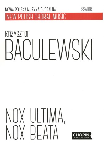 Baculewski Krzysztof, Nox ultima, nox beata-102332
