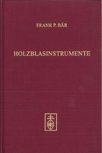 Baer Frank P.: Holzblasinstrumente im16. und fruehen 17. Jahrhundert (Familienbildung und Musiktheorie)-107903